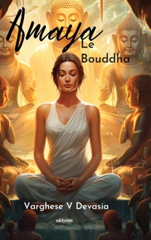 Hardcover Amaya Le Bouddha [French] Book