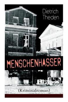 Paperback Menschenhasser (Kriminalroman): Psychothriller des Autors von "Ein Verteidiger", "Die zweite Buße" und "Der Advokatenbauer" Book