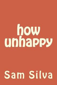 Paperback how unhappy Book