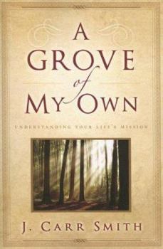 Paperback A Grove of My Own Book