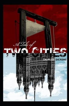 Paperback A Tale of Two Cities ILLUSTRATED Book