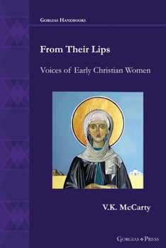 Paperback From Their Lips: Voices of Early Christian Women Book