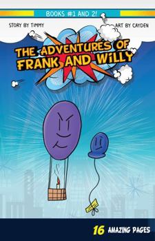 Paperback The Adventures of Frank and Willy: Book 1 and 2 Book