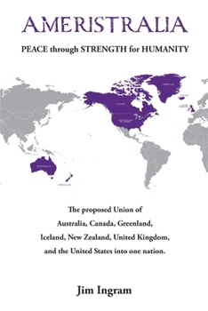 Paperback Ameristralia: Peace Through Strength for Humanity Book