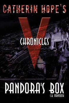 Paperback Catherin Hope's "V" Chronicles: Pandora's Box Book