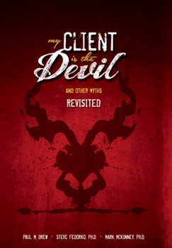 Hardcover My Client is the Devil (and other myths), Revisited Book