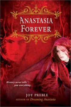 Anastasia Forever - Book #3 of the Dreaming Anastasia