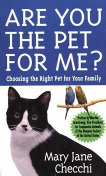 Mass Market Paperback Are You the Pet for Me?: Chosing the Right Pet for Your Family Book