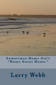 Paperback Sometimes Home Ain't "Home Sweet Home." Book