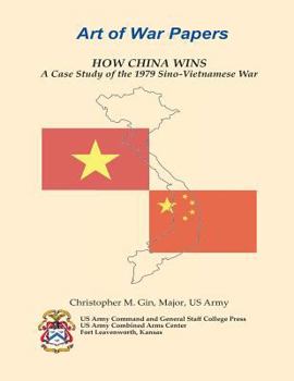 Paperback HOW CHINA WINS A Case Study of the 1979 Sino-Vietnamese War Book