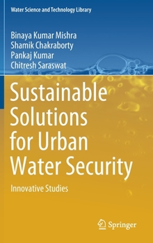 Hardcover Sustainable Solutions for Urban Water Security: Innovative Studies Book