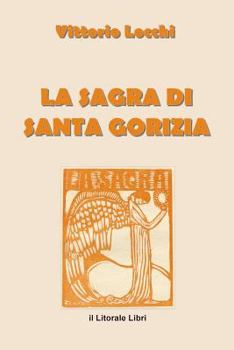 Paperback La Sagra di Santa Gorizia [Italian] Book