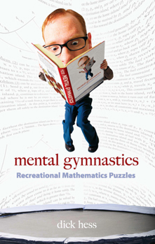 Paperback Mental Gymnastics: Recreational Mathematics Puzzles Book