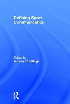 Hardcover Defining Sport Communication Book