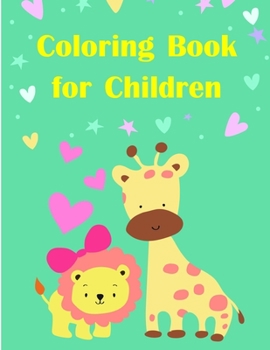 Coloring Book for Children: Children Coloring and Activity Books for Kids Ages 2-4, 4-8, Boys, Girls, Christmas Ideals (Humor animals)