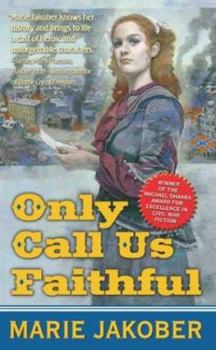 Mass Market Paperback Only Call Us Faithful Book