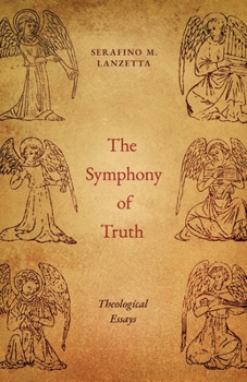 Paperback The Symphony of Truth: Theological Essays Book