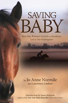 Paperback Saving Baby: How One Woman's Love for a Racehorse Led to Her Redemption Book