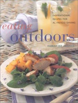 Paperback Eating Outdoors: Inspirational Recipes for Al Fresco Dining (Contemporary Kitchen) Book