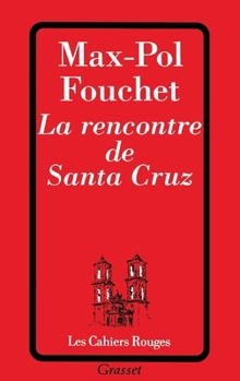 La Rencontre de Santa Cruz