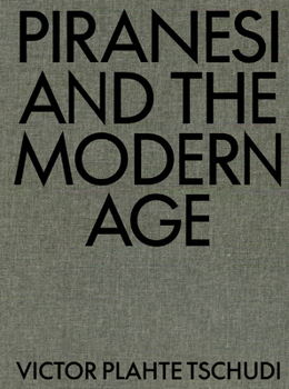 Hardcover Piranesi and the Modern Age Book