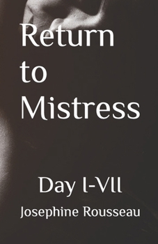 Paperback Return to Mistress: Day I-VII Book