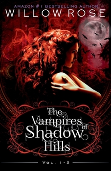 Paperback The Vampires of Shadow Hills Series: Vol 1-2 Book