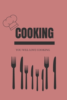 Paperback Cooking You will love cooking: 21 Days of 21 fun ideas to diversity your dishes. Book