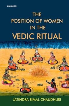 Hardcover The Position of Women in the Vedic Ritual [Sanskrit] Book