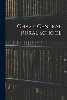 Paperback Chazy Central Rural School Book