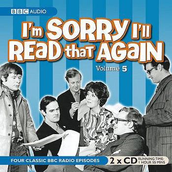 I'm Sorry I'll Read That Again Vol. 5.