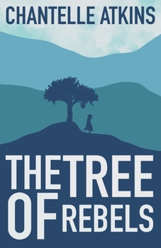 Paperback The Tree Of Rebels Book