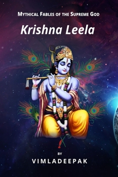 Paperback Krishna Leela: Mythical Fables of the Supreme God Book