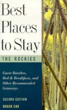 Paperback Best Places to Stay in the Rocky Mountain Region: Second Edition Book