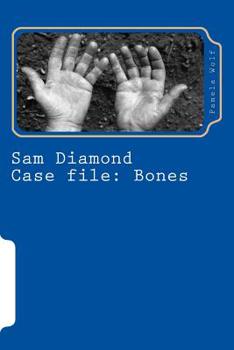 Paperback Sam Diamond Case file: Bones Book