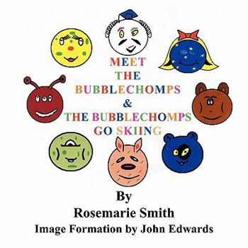 Paperback Meet The Bubblechomps - and the Bubblechomps go skiing Book