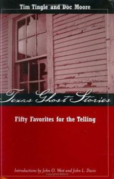 Hardcover Texas Ghost Stories: Fifty Favorites for the Telling Book