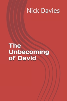 Paperback The Unbecoming of David Book