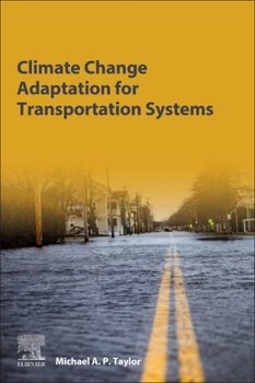 Paperback Climate Change Adaptation for Transportation Systems Book