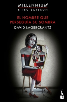 Paperback El Hombre Que Perseguía Su Sombra / The Girl Who Takes an Eye for an Eye [Spanish] Book