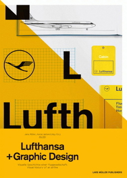 Paperback A5/05: Lufthansa and Graphic Design: Visual History of an Airplane Book