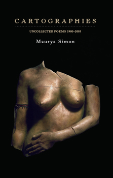 Paperback Cartographies: Uncollected Poems: 1980-2005 Book