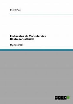 Paperback Fortunatus als Vertreter des Kaufmannsstandes [German] Book