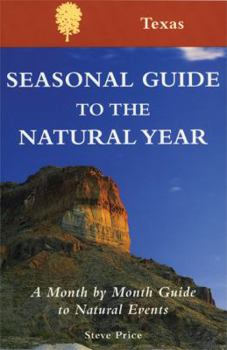 Paperback Seas. Gde.-Texas: A Month-By-Month Guide to Natural Events Book
