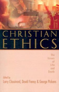 Paperback Christian Ethics: The Issues of Life and Death Book