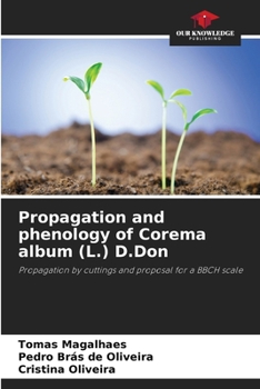 Paperback Propagation and phenology of Corema album (L.) D.Don Book