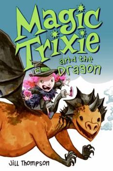 Paperback Magic Trixie and the Dragon Book