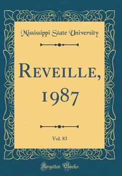 Hardcover Reveille, 1987, Vol. 83 (Classic Reprint) Book