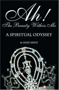 Paperback Ah! the Beauty Within Me: A Spiritual Odyssey Book