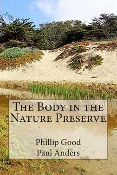Paperback The Body in the Nature Preserve Book